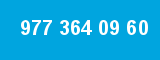 977 364 09 60
